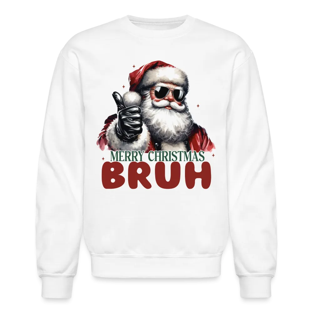 Merry Christmas Bruh Sweatshirt