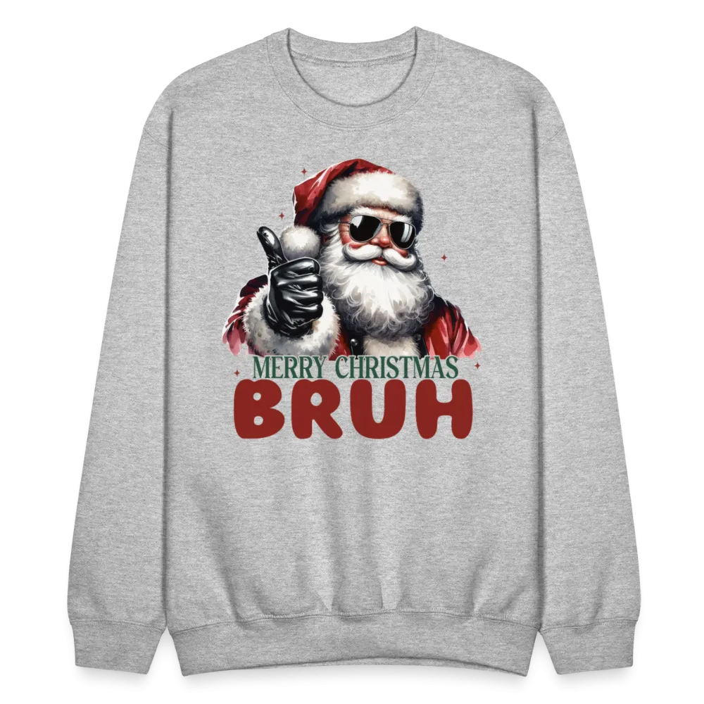 Merry Christmas Bruh Sweatshirt