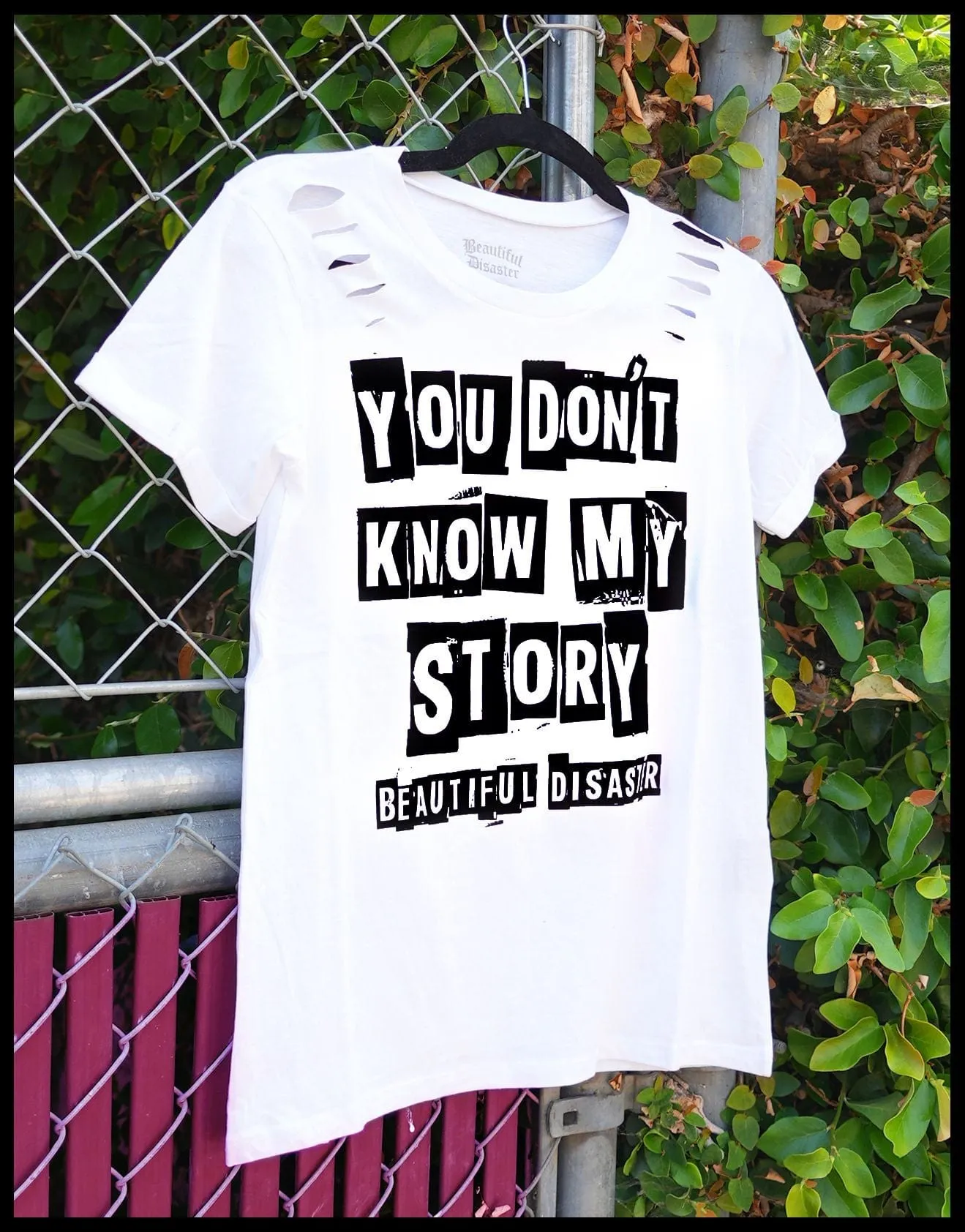 You Don't Know My Story Slashed Shoulder Tee